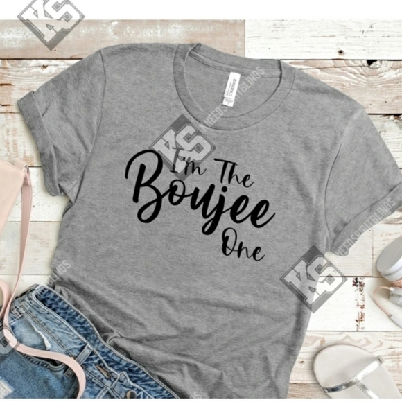 Next Level Apparel Tops - I'm the Boujee One Tee